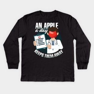 An Apple a Day Keeps Them Away: Funny Doctor T-shirt Kids Long Sleeve T-Shirt